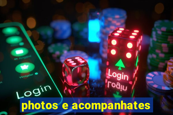 photos e acompanhates